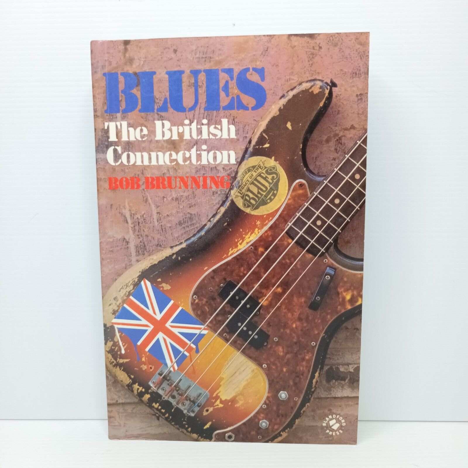 Blues: The British Connection by Bob Brunning