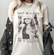 Don't be a lady be a legend Stevie Nicks Shirt, Stevie Nicks Gift For Fans picture
