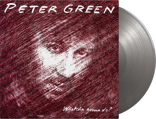 Peter Green Whatcha Gonna Do? (Limited Edition, 180 Gram Vinyl, Colored Vinyl, S