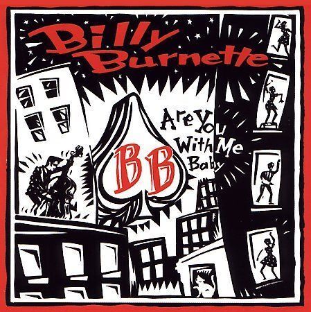 Are You With Me Baby by Billy Burnette (CD, May-2000, Free Falls Entertainment)