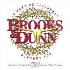 Brooks & Dunn : It Won't Be Christmas Without You CD picture