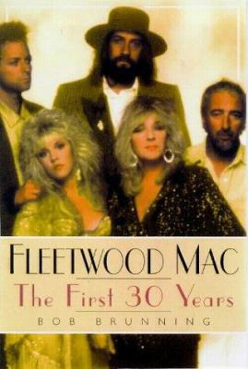 Fleetwood Mac : The First 30 Years Paperback Bob Brunning