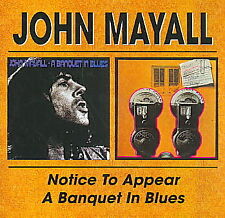 JOHN MAYALL - NOTICE TO APPEAR/A BANQUET IN BLUES NEW CD picture