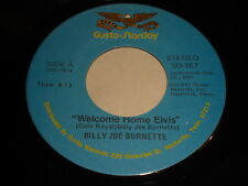 Billy Joe Burnette - Welcome Home Elvis / I Haven't Seen Mama In Years 45 picture