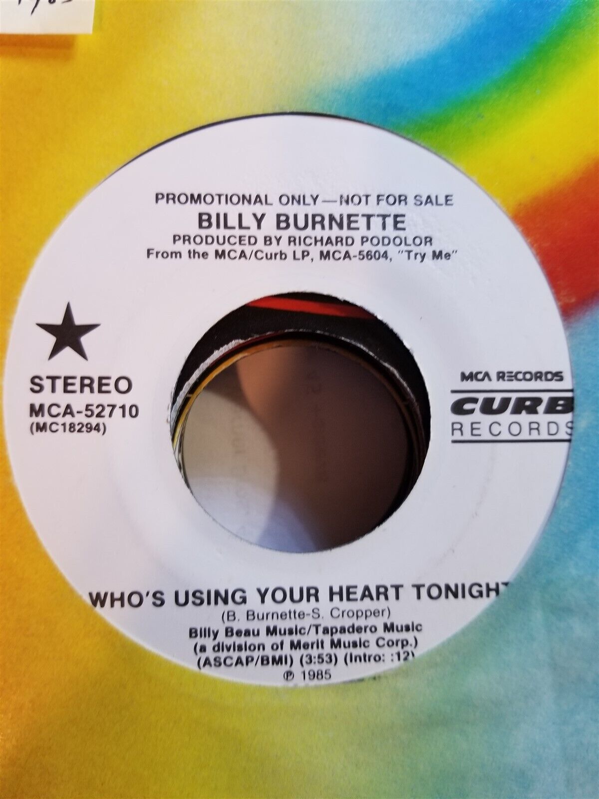 Billy Burnette, Who's Using Your Heart Tonight ~ 1985 Curb promo 45 +sleeve